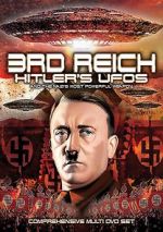 Watch 3rd Reich: Hitler\'s UFOs and the Nazi\'s Most Powerful Weapon Wootly