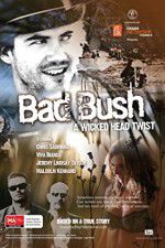 Watch Bad Bush Wootly