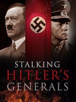 Watch Stalking Hitler\'s Generals Wootly