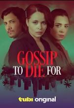 Watch Gossip to Die For Wootly