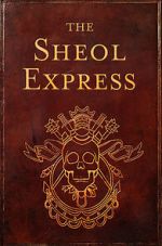 Watch The Sheol Express (Short 2011) Wootly