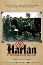 Watch Harlan: In the Shadow of Jew Suess Wootly