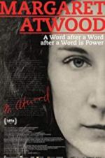 Watch Margaret Atwood: A Word after a Word after a Word is Power Wootly