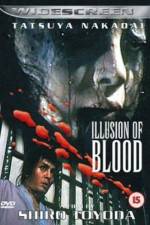 Watch Illusion of Blood Wootly