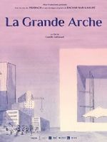 Watch La Grande Arche (Short 2023) Wootly
