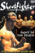 Watch Shootfighter: Fight to the Death Wootly