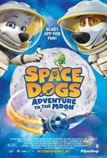 Watch Space Dogs: Adventure to the Moon Wootly