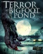 Watch Terror at Bigfoot Pond Wootly