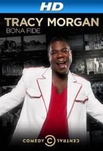 Watch Tracy Morgan: Bona Fide (TV Special 2014) Wootly