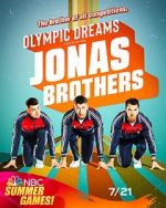 Watch Olympic Dreams Featuring Jonas Brothers (TV Special 2021) Wootly