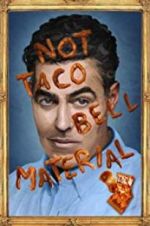 Watch Adam Carolla: Not Taco Bell Material Wootly