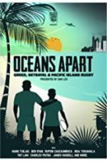 Watch Oceans Apart: Greed, Betrayal and Pacific Island Rugby Wootly