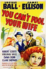 Watch You Can\'t Fool Your Wife Wootly