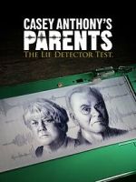Watch Casey Anthony\'s Parents: The Lie Detector Test (TV Special 2024) Wootly