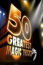 Watch TVs 50 Greatest Magic Tricks Wootly
