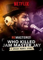 Watch ReMastered: Who Killed Jam Master Jay? Wootly
