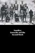 Watch Namibia Genocide and the Second Reich Wootly