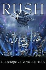 Watch Rush: Clockwork Angels Tour Wootly