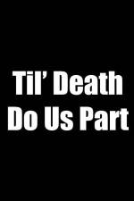 Watch Til Death Do Us Part Wootly