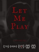 Watch Let Me Play (Short 2019) Wootly