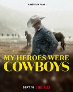 Watch My Heroes Were Cowboys (Short 2021) Wootly