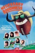 Watch Necessary Roughness Wootly