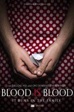 Watch Blood Is Blood Wootly