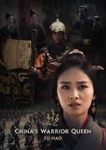 Watch China\'s Warrior Queen - Fu Hao (TV Special 2022) Wootly