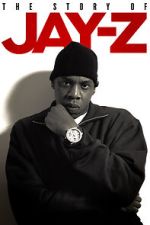 Watch The Story of Jay-Z Wootly