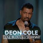 Watch Deon Cole: Cole Blooded Seminar Wootly