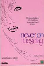 Watch Never on Tuesday Wootly