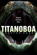 Watch Titanoboa Monster Snake Wootly