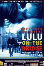 Watch Lulu on the Bridge Wootly
