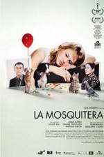 Watch La Mosquitera Wootly