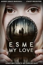 Watch Esme, My Love Wootly