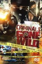 Watch Criminals Gone Wild Wootly