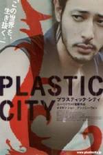 Watch Plastic City - (Dangkou) Wootly