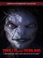 Watch Trolls and Goblins Wootly