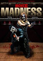 Watch Movie Madness Wootly