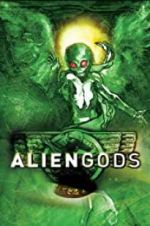 Watch Alien Gods Wootly