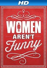 Watch Women Aren\'t Funny Wootly