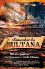 Watch Remember the Sultana Wootly