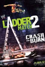 Watch WWE The Ladder Match 2 Crash And Burn Wootly