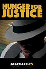 Watch Hunger for Justice Wootly