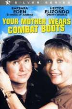 Watch Your Mother Wears Combat Boots Wootly