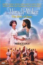 Watch The Miracle Maker - The Story of Jesus Wootly