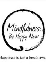 Watch Mindfulness: Be Happy Now Wootly