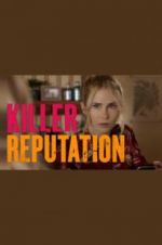 Watch Killer Reputation Wootly