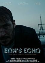 Watch Eon's Echo (Short 2023) Wootly