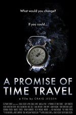 Watch A Promise of Time Travel Wootly